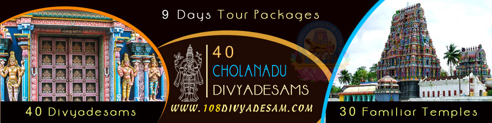 Cholanadu Divya Desams Customized Tour Packages